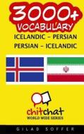 3000+ Icelandic - Persian Persian - Icelandic Vocabulary di Gilad Soffer edito da Createspace