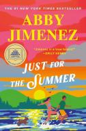 Just for the Summer di Abby Jimenez edito da FOREVER