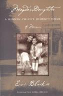 Magda's Daughter: A Hidden Child's Journey Home di Evi Blaikie edito da FEMINIST PR
