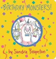Birthday Monsters di Sandra Boynton edito da Workman Publishing