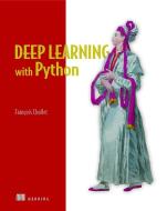 Deep Learning with Python di Francois Chollet edito da Manning Publications