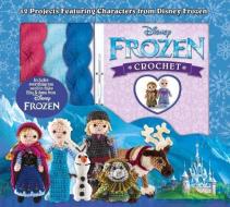 Disney Frozen Crochet: 12 Projects Featuring Characters from Disney Frozen di Kati Galusz edito da Thunder Bay Press