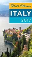 Rick Steves Italy 2017 di Rick Steves edito da Avalon Travel Publishing