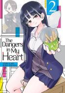The Dangers In My Heart Vol. 2 di Norio Sakurai edito da Seven Seas Entertainment, LLC