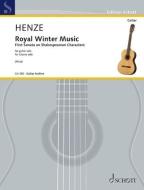 Henze: Royal Winter Music - First Sonata on Shakespearean Characters Solo Guitar edito da SCHOTT