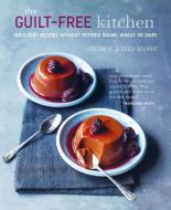 The Guilt-Free Kitchen: Indulgent Recipes Without Wheat, Dairy or Refined Sugar di Jordan Bourke, Jessica Bourke edito da RYLAND PETERS & SMALL INC