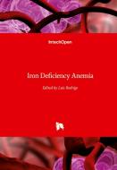 Iron Deficiency Anemia edito da IntechOpen