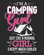 Family Camping Trip Journal: 150 Pages to Record Campsite Details & Memories - 8 X 10 I'm a Camping Girl Design Softback di Amey Lark edito da INDEPENDENTLY PUBLISHED