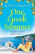 One Greek Summer di Kate Frost edito da Boldwood Books Ltd