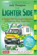 THE LIGHTER SIDE 2 di Thompson Andy Thompson edito da Emp3books