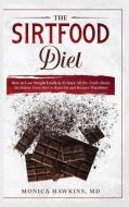The Sirtfood Diet di Monica Hawkins edito da Green Book Publishing Ltd