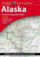 Delorme Atlas & Gazetteer: Alaska di Rand Mcnally edito da DELORME MAPPING