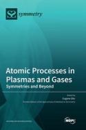 Atomic Processes in Plasmas and Gases edito da MDPI AG