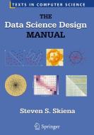 The Data Science Design Manual di Steven S. Skiena edito da Springer-Verlag GmbH