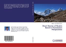 Short Stories of Ruskin Bond in Translation Perspectives di Balamurugan Kunjithapatham edito da LAP LAMBERT Academic Publishing