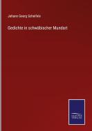 Gedichte in schwäbischer Mundart di Johann Georg Scheifele edito da Salzwasser-Verlag