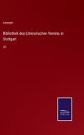 Bibliothek des Litterarischen Vereins in Stuttgart di Anonym edito da Salzwasser-Verlag