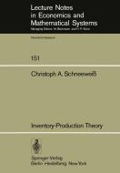 Inventory-Production Theory di C. A. Schneeweiss edito da Springer Berlin Heidelberg
