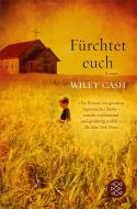 Fürchtet euch di Wiley Cash edito da FISCHER Taschenbuch