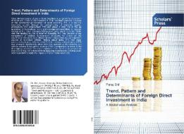 Trend, Pattern and Determinants of Foreign Direct Investment in India di Parag Shil edito da SPS