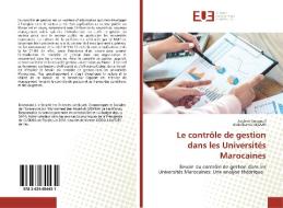 Le contrôle de gestion dans les Universités Marocaines di Zouheir Boussouf, Abdelhamid Skouri edito da Éditions universitaires européennes