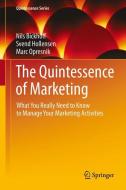 The Quintessence of Marketing di Nils Bickhoff, Svend Hollensen, Marc Opresnik edito da Springer-Verlag GmbH