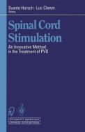 Spinal Cord Stimulation edito da Steinkopff Dr. Dietrich V