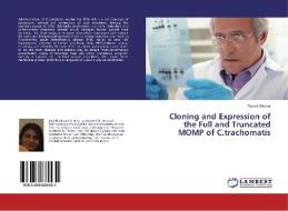 Cloning and Expression of the Full and Truncated MOMP of C.trachomatis di Razieh Bitazar edito da LAP Lambert Academic Publishing