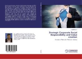 Strategic Corporate Social Responsibility and Value creation di Junaid Naeem edito da LAP LAMBERT Academic Publishing
