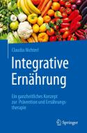 Integrative Ernährung di Claudia Nichterl edito da Springer-Verlag GmbH