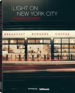 Light on New York City di Franck Bohbot edito da teNeues Media