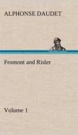 Fromont and Risler - Volume 1 di Alphonse Daudet edito da TREDITION CLASSICS