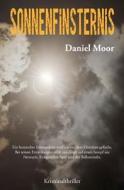 Sonnenfinsternis: Kriminalthriller di Daniel Moor edito da Ogma Verlag