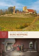 Burg Neipperg di Kurt Andermann, Thomas Biller, Timm Radt edito da Regionalkultur Verlag Gmb