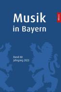 Musik in Bayern. Band 88. Jahrgang 2023 edito da Buch & media