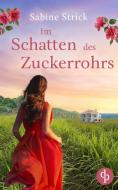 Im Schatten des Zuckerrohrs di Sabine Strick edito da GRIN Verlag