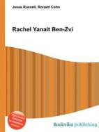 Rachel Yanait Ben-zvi edito da Book On Demand Ltd.