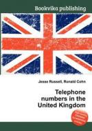 Telephone Numbers In The United Kingdom edito da Book On Demand Ltd.
