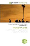 Barnard Castle edito da Vdm Publishing House