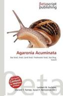 Agaronia Acuminata edito da Betascript Publishing