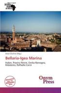 Bellaria-Igea Marina edito da Onym Press