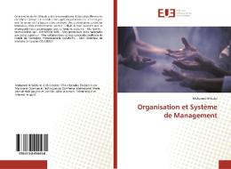 Organisation et Système de Management di Mohamed M Kaba edito da Editions universitaires europeennes EUE