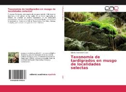 Taxonomía de tardígrados en musgo de localidades selectas di Gisela Aramiriam León edito da EAE