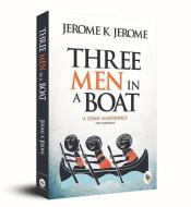 Three Men in a Boat di Jerome K. Jerome edito da FINGERPRINT PUB