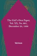 The Girl's Own Paper, Vol. XX, No. 991, December 24, 1898 di Various edito da Alpha Editions