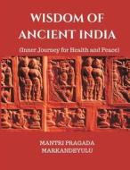 WISDOM OF ANCIENT INDIA edito da Writat