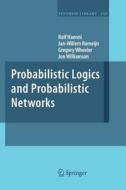 Probabilistic Logics and Probabilistic Networks di Rolf Haenni, Jan-Willem Romeijn, Gregory Wheeler, Jon Williamson edito da Springer Netherlands