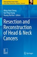 Resection and Reconstruction of Head & Neck Cancers edito da Springer-Verlag GmbH
