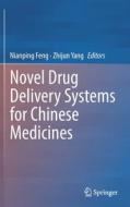 Novel Drug Delivery Systems for Chinese Medicines edito da SPRINGER NATURE