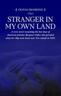 Stranger In My Own Land di Diamond Olivia Diamond edito da Independently Published